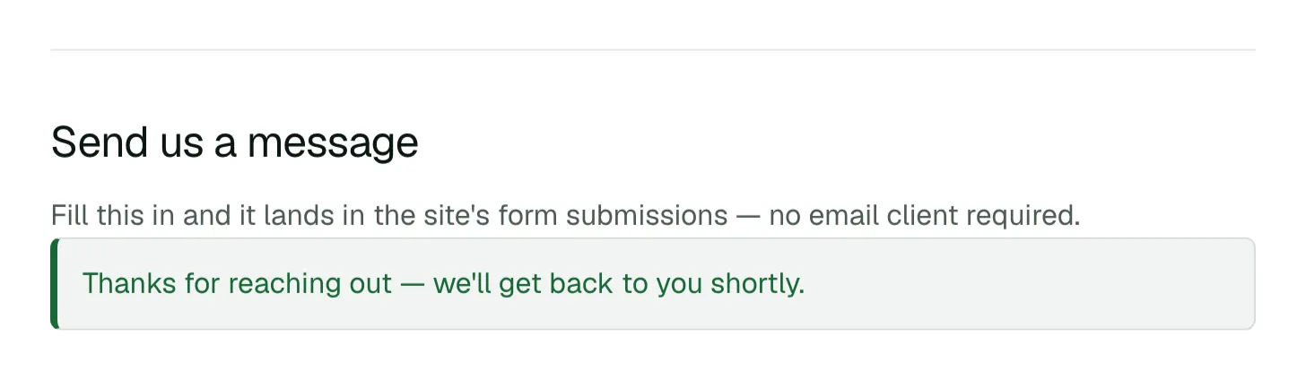 The contact form right after submitting, showing the success message: Thanks for reaching out, we'll get back to you shortly.